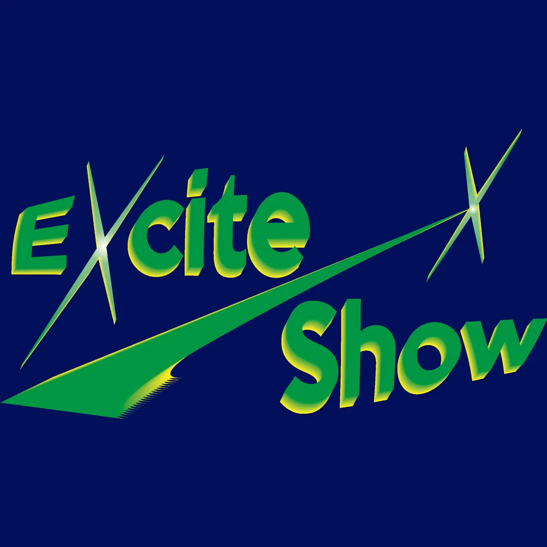 Excite Show